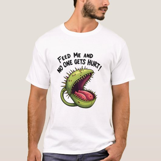 私と食べ物を与え誰も金星フライ捕獲工場を傷つけない Tシャツ (正面)