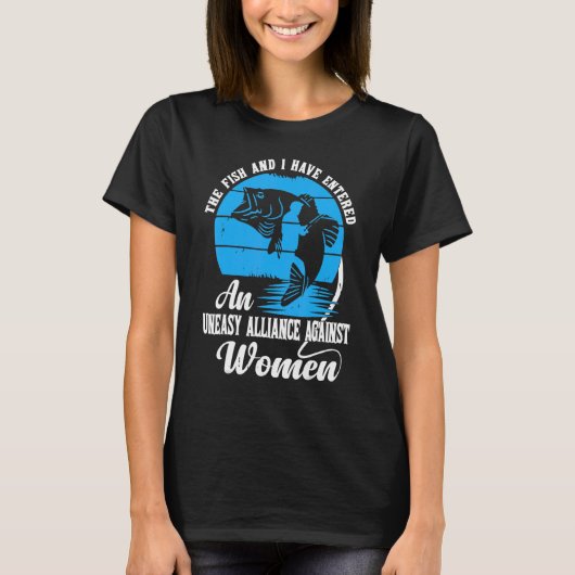 私と魚は女性に対する不穏な同盟を結んだ Tシャツ (正面)