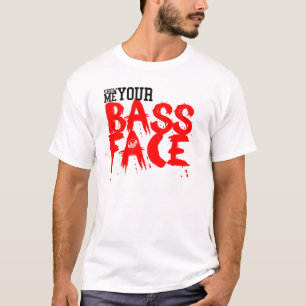 私にあなたの低音の顔を示して下さい! Tシャツ