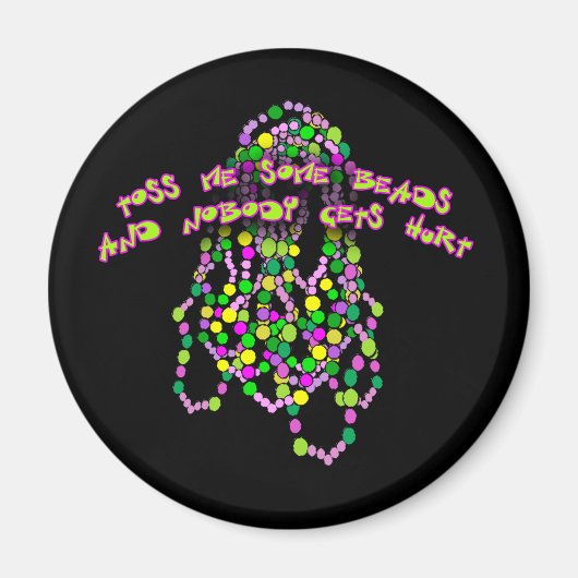 私にいくつかのビーズを投げ、誰も傷つけない マグネット (正面)