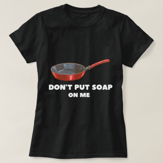 私におもしろい石鹸を付けない Tシャツ (デザイン正面)