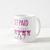 私にかわいらしいネイルのマグがあるために俸給を受け取ります コーヒーマグカップ (正面右)