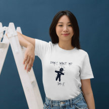私にそれを行わせない – おもしろいブードゥー人形Tシャツ