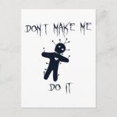 私にそれを行わせない – おもしろいブードゥー・ドール ポストカード (正面)