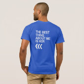 私についての最も最高のな事は白.png彼女の権利-です tシャツ (裏面フル)