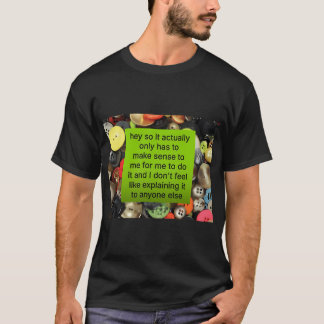 私にとってだけ意味が通じればいい - 365 Buttons Girl Tシャツ