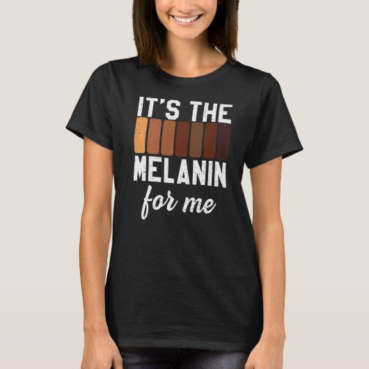 私にとってメラニンプライドメラニン黒人女性だ Tシャツ (正面)