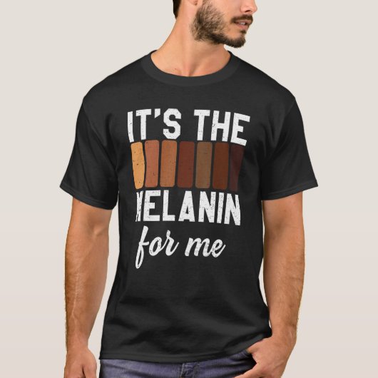 私にとってメラニンプライドメラニン黒人女性だ Tシャツ (正面)