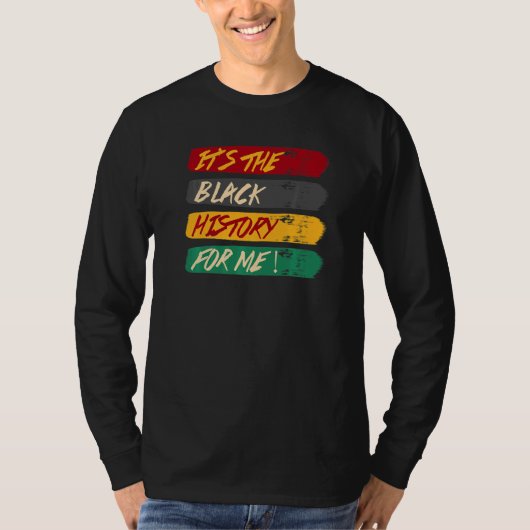 私にとって黒い歴史アフリカ系アメリカ人プライド Tシャツ (正面)