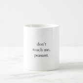 私にの小作人触れないで下さい。 コーヒー・マグ コーヒーマグカップ (中央)