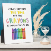 私にはこれを説明する時間もクレヨンもない フォトプラーク (側面)