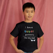 私にはすごいパパTシャツのような力がある子供へ Tシャツ