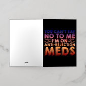 私にはノーと言えない、私はアンチ拒否Meds4 箔グリーティングカード (外側レイダウン)