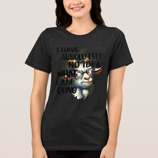 私にはヤギアイディアがない トライブレンドTシャツ (正面)