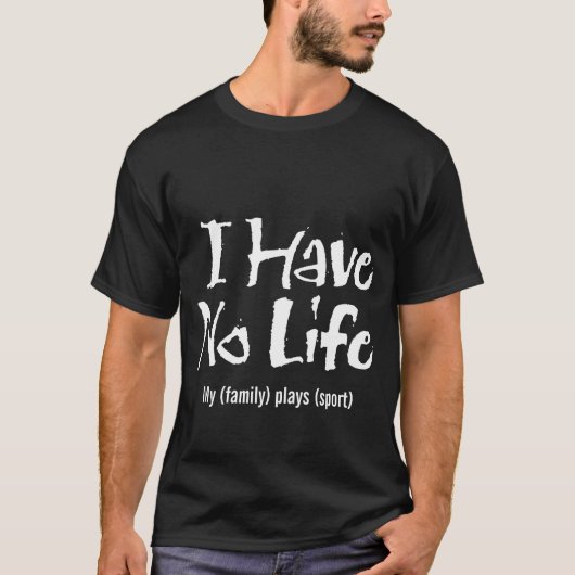私にはライフ長袖Tシャツがない Tシャツ (正面)