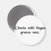 私には全てギリシャ語だ。 マグネット (正面/裏面)