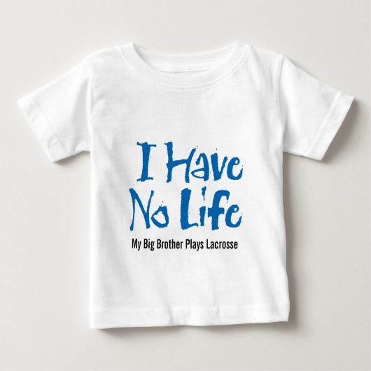 私には命がない(ラクロス) ベビーTシャツ (正面)
