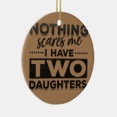 私には娘が二人いるのがなんの恐れもない セラミックオーナメント (右)