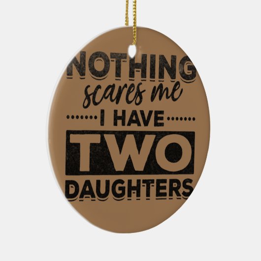私には娘が二人いるのがなんの恐れもない セラミックオーナメント (右)