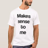 私には意味がわかる Tシャツ (正面)