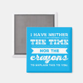 私には時間もクレヨンもない マグネット (正面/裏面)