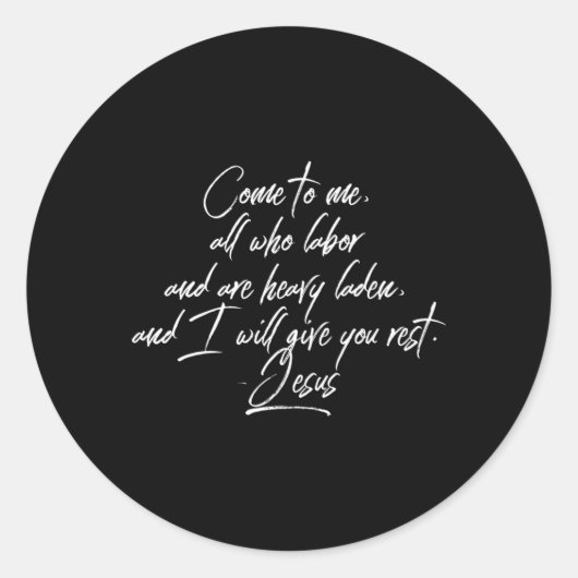 私には来、労働し、重いラデンマットのすべての人 ラウンドシール (正面)