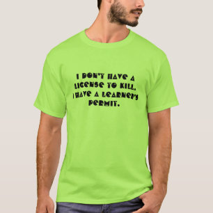 私には殺害許可がない。僕は覚え人だ Tシャツ