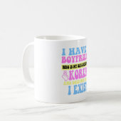 私には私のバイアスKpop恋人Kdramである彼氏がいる コーヒーマグカップ (正面左)