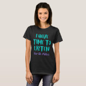 私には自殺の聞認識度予防の時間がある Tシャツ (正面フル)