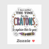 私には説明する時間もクレヨンもない シール (シート)