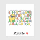 私には説明する時間もクレヨンもない シール (シート)