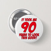 私によいこれを見るために90年かかりました 缶バッジ (正面&裏面)