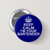 私によってがあなたのバーテンダーである平静を保って下さい 缶バッジ (正面&裏面)