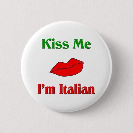 私によってがイタリアンである私に接吻して下さい 缶バッジ (正面)
