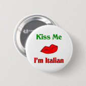 私によってがイタリアンである私に接吻して下さい 缶バッジ (正面&裏面)