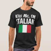私によってがイタリアンなTシャツである私に接吻して下さい Tシャツ (正面)