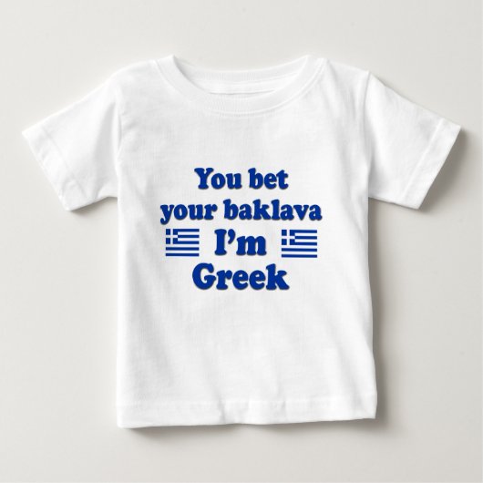私によってがギリシャ語2であるあなたのバクラヴァを賭けます ベビーTシャツ (正面)