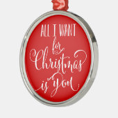 私によってがクリスマスのためにほしいすべてはです メタルオーナメント (左)