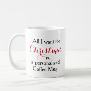 私によってがクリスマスのためにほしいすべては名前入りです コーヒーマグカップ