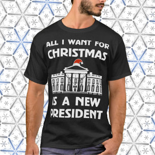 私によってがクリスマスのためにほしいすべては新しい大統領ですShirt Tシャツ