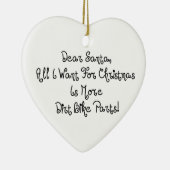 私によってがクリスマスのためにほしい親愛なサンタはすべてより多くの土Bです セラミックオーナメント (右)