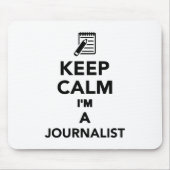 私によってがジャーナリストである平静を保って下さい マウスパッド (正面)