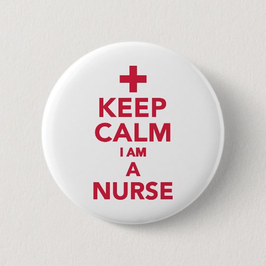 私によってがナースである平静を保って下さい 缶バッジ (正面)