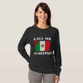 私によってがメキシコである私に接吻して下さい Tシャツ (正面フル)