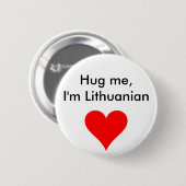 私によってがリトアニア語である私を抱き締めて下さい 缶バッジ (正面&裏面)
