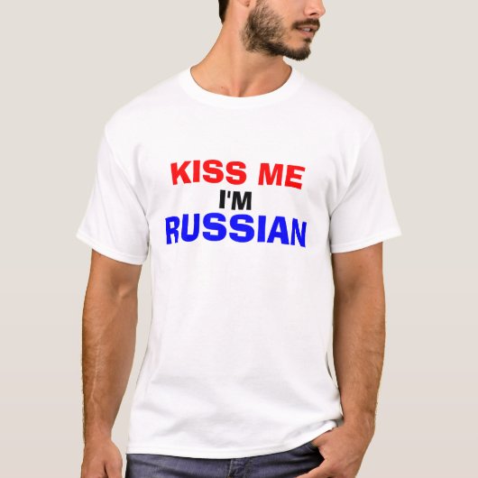 私によってがロシアのである私に接吻して下さい Tシャツ (正面)