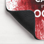 私によってが博士であるBloody Mousepad平静を保って下さい マウスパッド (コーナー)