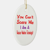 私によってが核薬Technoloである私をおびえさせることができません セラミックオーナメント (右)