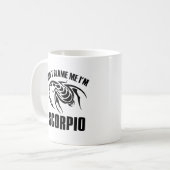 私によってが蠍座である私の責任にしないで下さい コーヒーマグカップ (正面左)