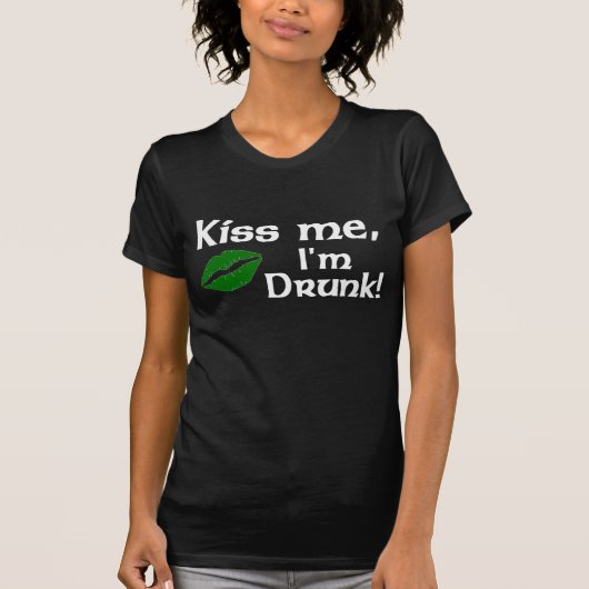 私によってが酔ったTシャツである私に接吻して下さい Tシャツ (正面)